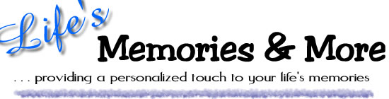 Life's Memories & More Home Page